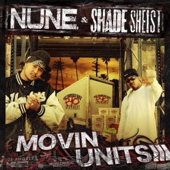 Shade Sheist & N.U.N.E. - Movin Units